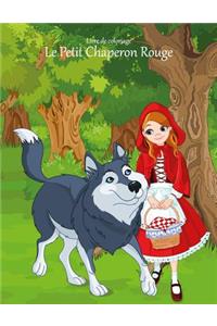 Livre de coloriage Le Petit Chaperon Rouge 1
