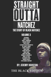 Straight Outta Natchez Volume III