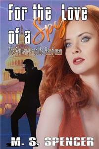 For the Love of a Spy: The Scrivener and the Handyman