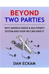 Beyond Two Parties