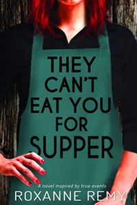 They Can't Eat You for Supper