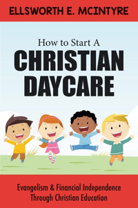 How to Start a Christian Daycare