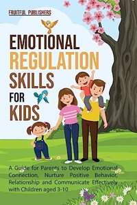 Emotional Regulation Skills for Kids