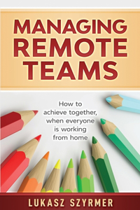 Managing Remote Teams