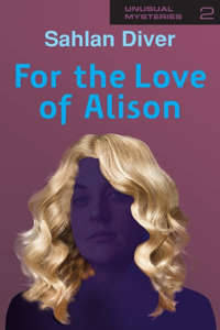 For The Love Of Alison