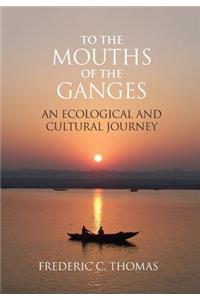 To the Mouths of the Ganges