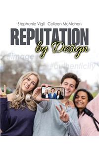 Reputation by Design
