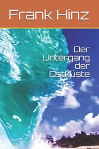 Der Untergang der Ostküste