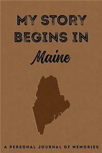 My Story Begins in Maine