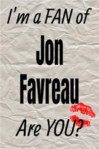 I'm a Fan of Jon Favreau Are You? Creative Writing Lined Journal
