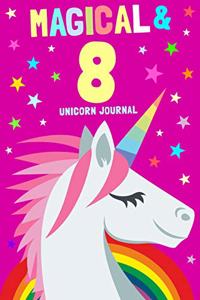 Magical & 8 Unicorn Journal