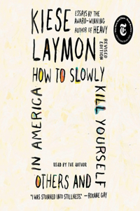 How to Slowly Kill Yourself and Others in America