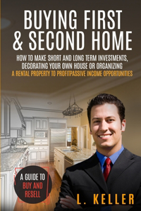 Buying First and Second Home