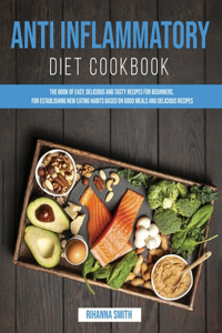 Anti Inflammatory Diet Cookbook