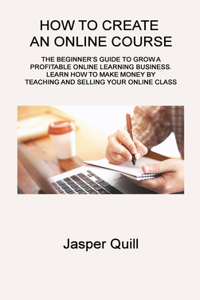 How to Create an Online Course