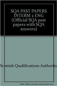 SQA PAST PAPERS INTERM 2 ENG