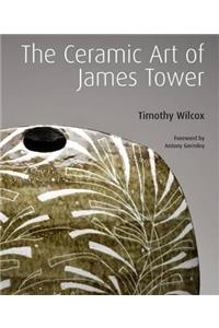 Ceramic Art of James Tower