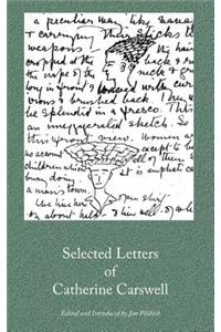 Selected Letters of Catherine Carswell