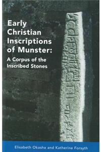 Early Christian Inscriptions of Munster