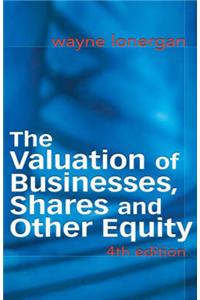 The Valuation of Businesses, Shares and Other Equity