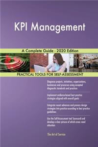 KPI Management A Complete Guide - 2020 Edition