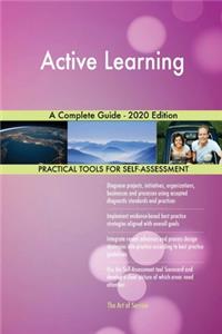 Active Learning A Complete Guide - 2020 Edition