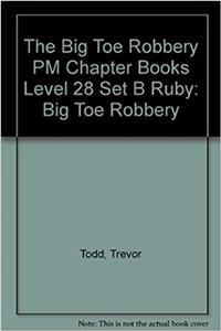 The Big Toe Robbery