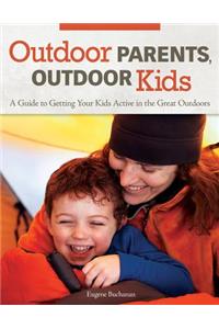 Outdoor Parents, Outdoor Kids