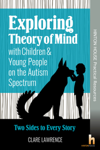 Exploring Theory of Mind with Children & Young People on the Autism Spectrum