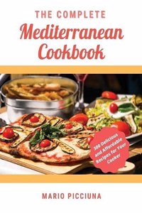 The Complete Mediterranean Cookbook