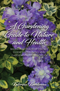 Gardening Guide to Nature and Health