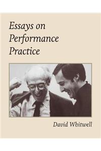 Essays on Performance Practice