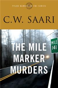 The Mile Marker Murders