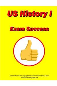 United States History I Exam Success