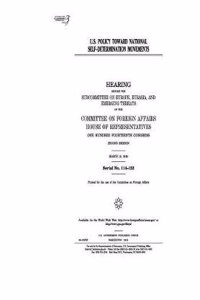 U.S. Policy Toward National Self-Determination Movements