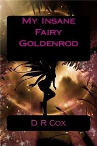 My Insane Fairy Goldenrod