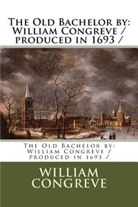 Old Bachelor by