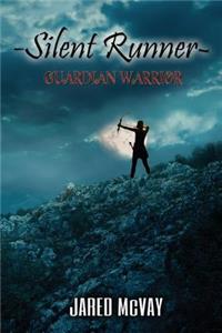 Silent Runner: Guardian Warrior