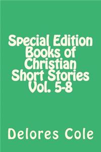 Special Edition Books of Christian Short Stories Vol. 5-8