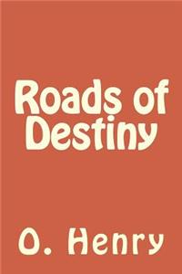 Roads of Destiny