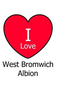 I Love West Bromwich Albion