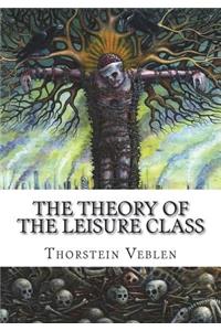 The Theory of the Leisure Class