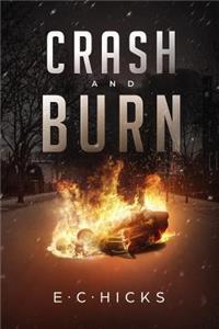 Crash and Burn