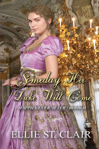 Someday Her Duke Will Come