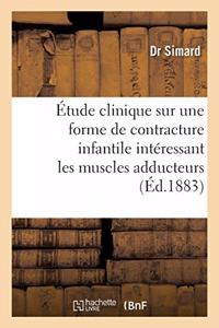 Étude Clinique Sur Une Forme de Contracture Infantile Intéressant