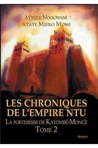 Les Chroniques de L'Empire Ntu - Tome 2