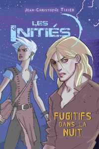 Les inities 3 /Fugitifs dans la nuit