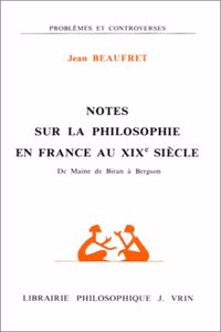 Notes Sur La Philosophie En France Au Xixe Siecle