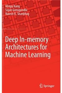 Deep In-Memory Architectures for Machine Learning