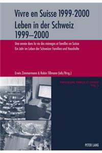 Vivre En Suisse 1999-2000- Leben in Der Schweiz 1999-2000